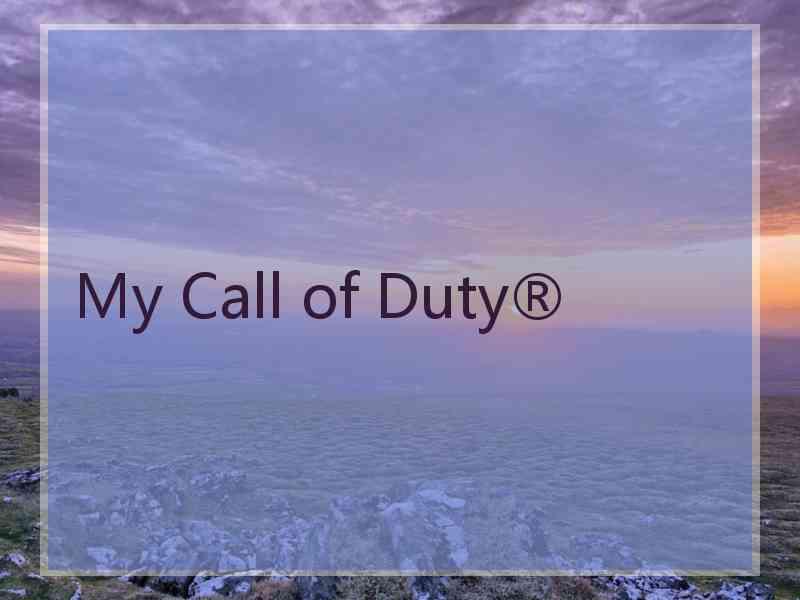My Call of Duty®