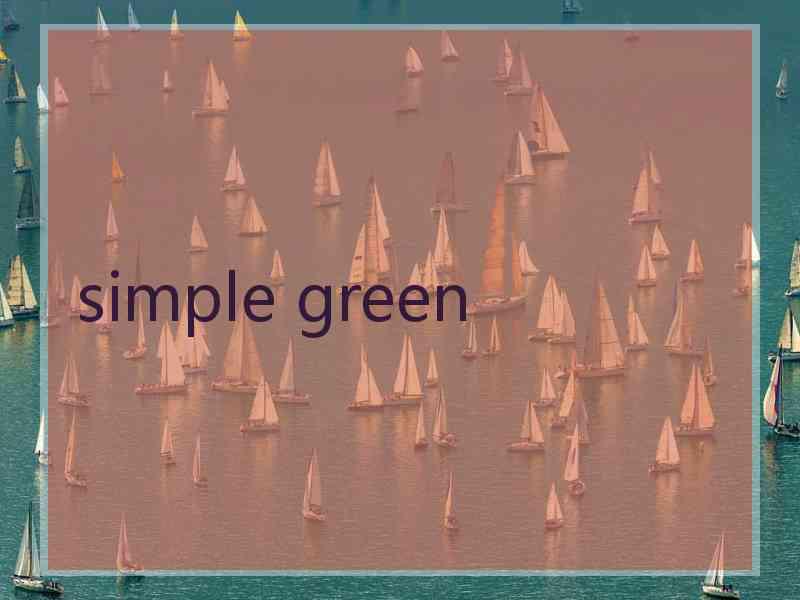 simple green