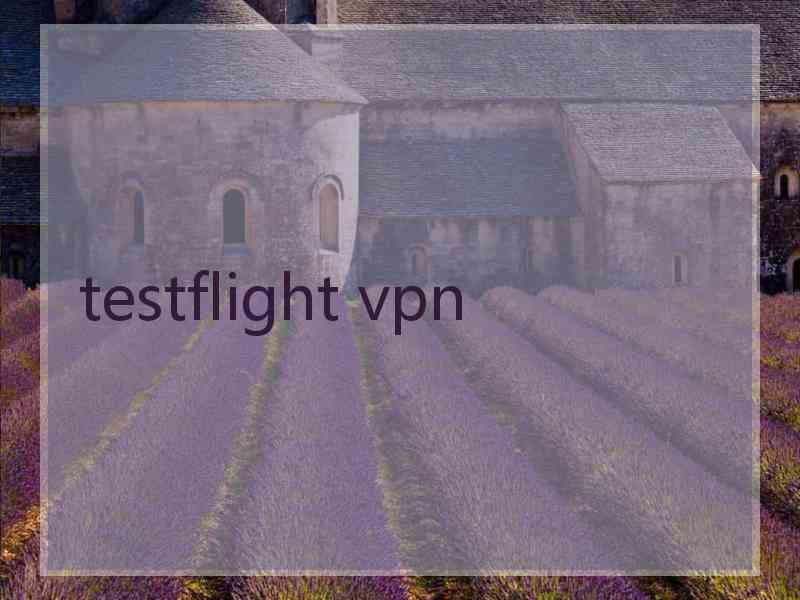 testflight vpn